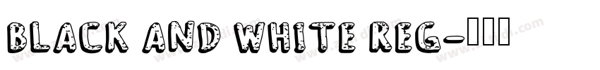 Black And White Reg字体转换